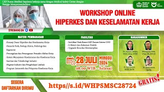 Workshop Hiperkes dan Keselamatan Kerja Online Gratis [upl. by Ahsiened45]