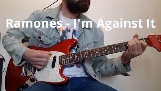 Ramones Im Against It Guitar Cover [upl. by Shipman]