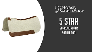 5 STAR Supreme Roper Saddle Pad [upl. by Crabb]