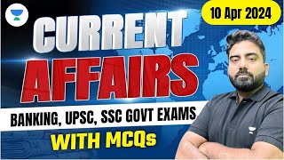 10 April Current Affairs 2024  Current Affairs Today  Current Affairs by Abhijeet Sir [upl. by Adriano]