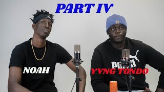 Part 4Episode 4 Noah amp Yvng Tondo [upl. by Parfitt]