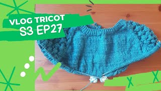 Vlog tricot  S3 Ep 27 [upl. by Taka]