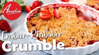 Leckeres Crumble Rezept mit Erdbeeren und Rhabarber [upl. by Laehcimaj]