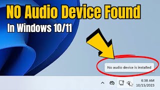 How to FIX quotNo Audio Device Installed or Foundquot in Windows 1011  Fix Windows 11 Audio Problem [upl. by Manolo]