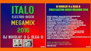 DJ NIKOLAYD amp OLGAD  Italo ElectroDisco Megamix 2016 [upl. by Andree]