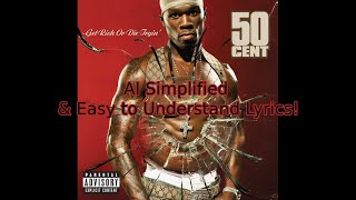 50 Cent  Many Men Wish Death  AI Simplified Lyrics amp New Remix Version Easy to Understand [upl. by Enneira]