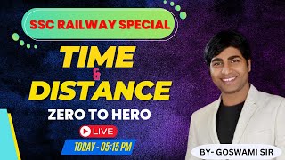 TIME AND DISTANCE Marathon Class  ZERO TO HERO  For SSC  RAILWAY By GOSWAMI SIR [upl. by Diet]