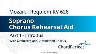 Mozarts Requiem Part 1  Introitus  Soprano Chorus Rehearsal Aid [upl. by Eiraminot267]