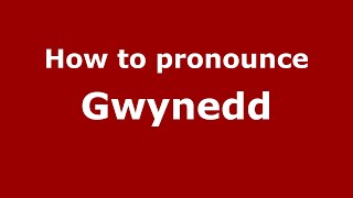 How to pronounce Gwynedd EnglishUK  PronounceNamescom [upl. by Mcallister]