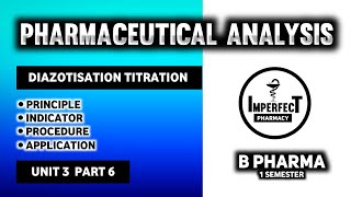 Diazotisation Titration  Principle  Indicator  Pharmaceutical Analysis  B Pharma First Semester [upl. by Aniteb]