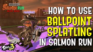 Weapon Guide Ballpoint Splatling in Salmon Run Splatoon 3 [upl. by Niret]