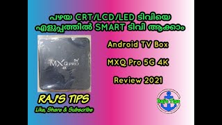 MXQ Pro 5G 4K Android TV Box  Malayalam Review  Best Android Box with low price  RajsTips [upl. by Eerrehc782]