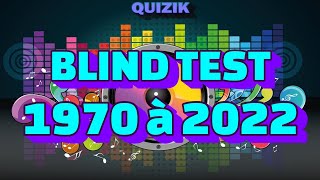 Blind Test Tout Genre Toutes Générations 19702022 [upl. by Jeu]