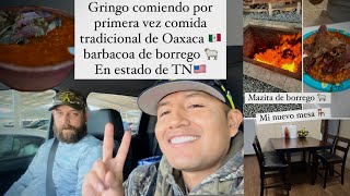 Gringo 🇺🇸le encantó comida tradicional de Oaxaca 🇲🇽 ‼️barbacoa de borrego 🐑🥵🌶️‼️ mazitas [upl. by Regdirb]