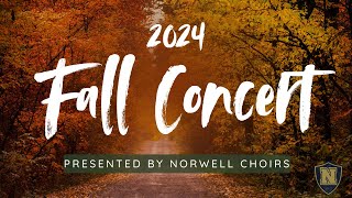 Norwell 2024 Fall Choir Concert [upl. by Atoel]