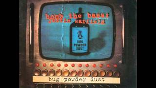 Bomb The Bass feat Justin Warfield  Bug Powder Dust Dust Brothers Remix [upl. by Mini898]