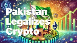 Pakistan Legalizes Crypto A Major Shift From Ban To Boom [upl. by Bajaj]