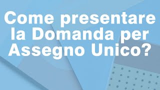 Come fare la domanda Assegno Unico online 💻 [upl. by Kalman]