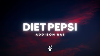 Addison Rae  Diet Pepsi Lyrics [upl. by Leirbma281]