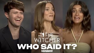 The Cast of The Witcher Play quotWho Said Itquot  Entertainment Weekly [upl. by Pozzy]