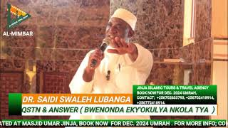 QSTN amp ANSWER BWENONDA EKYOKULYA NKOLA TYA BY SHEIKH SAIDI SWALEH LUBANGA [upl. by Nova]