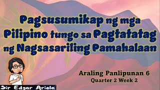 Pagsusumikap ng mga Pilipino tungo sa Pagtatatag ng Nagsasariling Pamahalaan AP6 Q2 [upl. by Lupien]