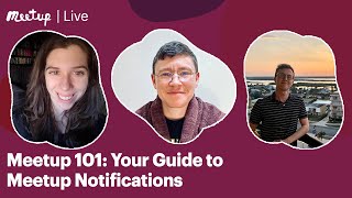 Recording Meetup 101 Your Guide to Meetup Notifications [upl. by Eiroj561]