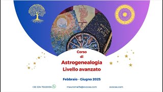 Presentazione Corso Avanzato Astrogenealogia [upl. by Ninerb]