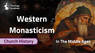 A Complete History of Western Monasticism  Church History [upl. by Mariejeanne839]