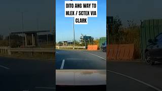 DITO ANG WAY TO NLEX  SCTEX VIA CLARK [upl. by Yelbmik]