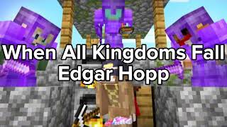 Edgar Hopp  When All Kingdoms Fall  IAteASloth [upl. by Gregorius426]