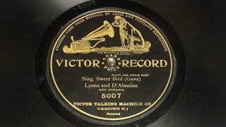 quotSing Sweet Birdquot by Lyon and DAlmaine Flute and Violin duet Victor Records 1906 [upl. by Anirtac431]