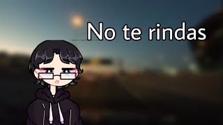 No te rindas [upl. by Fedora]