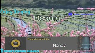 Bicolana  Nonoy Peña Karaoke [upl. by Branca]