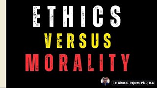 ETHICS VS MORALITY [upl. by Yenahteb]