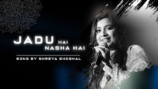 Jadu Hai Nasha Hai  Shreya Ghoshal  Shaan Cover Remix and lofi AboutLoven7e [upl. by Sidell246]