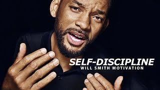 SELF DISCIPLINE  Best Motivational Speech Video Featuring Will Smith [upl. by Bhayani]