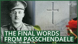 Final words from Passchendaele  Third Battle of Ypres  Commonwealth War Graves Commission  CWGC [upl. by Adnohsor745]