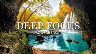 Deep Focus Music To Improve Concentration  12 Hours of Ambient Study Music to Concentrate 570 [upl. by Nnairb]