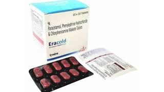 Eracold Tablets Paracetamol Phenylephrine Hydrochloride amp Chlorpheniramine Maleate Tablets [upl. by Nerrad285]