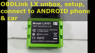 OBDLink LX OBD2 scantool  unbox setup amp connect to ANDROID phone amp car [upl. by Lajet739]