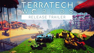 TerraTech Worlds OUT NOW  Official Release Trailer [upl. by Kantor]