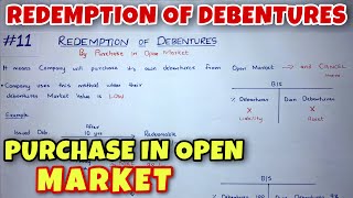 11 Redemption of Debentures  Purchase in Open Market  By Saheb Academy  CA INTER [upl. by Nauj]