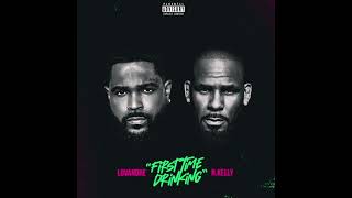 Lovandre Feat R Kelly  First Time Drinking 2022 [upl. by Elliot]