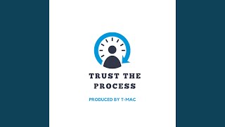 Trust The Process Special Version [upl. by Akimad]