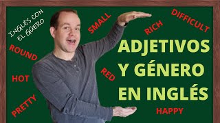 ADJETIVOS EN INGLÉS qué hay de los adjetivos y el género [upl. by Darreg]