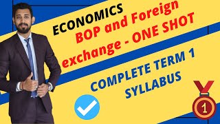 BOP AND FOREIGN EXCHANGE RATE  ONE SHOT  CLASS 12  TERM 1 [upl. by Emiatej]