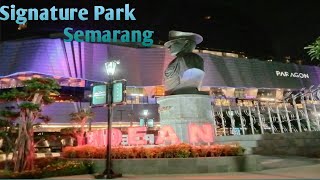 Signature park semarang 2021 signatureparksemarang [upl. by Ahsenat515]