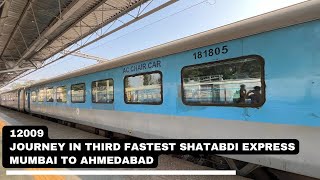 Journey in Third Fastest Shatabdi Express  Mumbai To Ahmedabad  Full Journey  12009 [upl. by Aikenat]