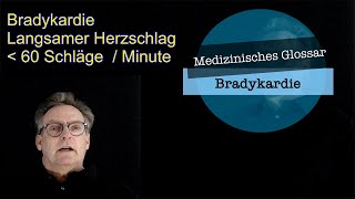 Bradykardie Glossar  Medizinisches Wissen auf den Punkt gebracht [upl. by Aimas877]